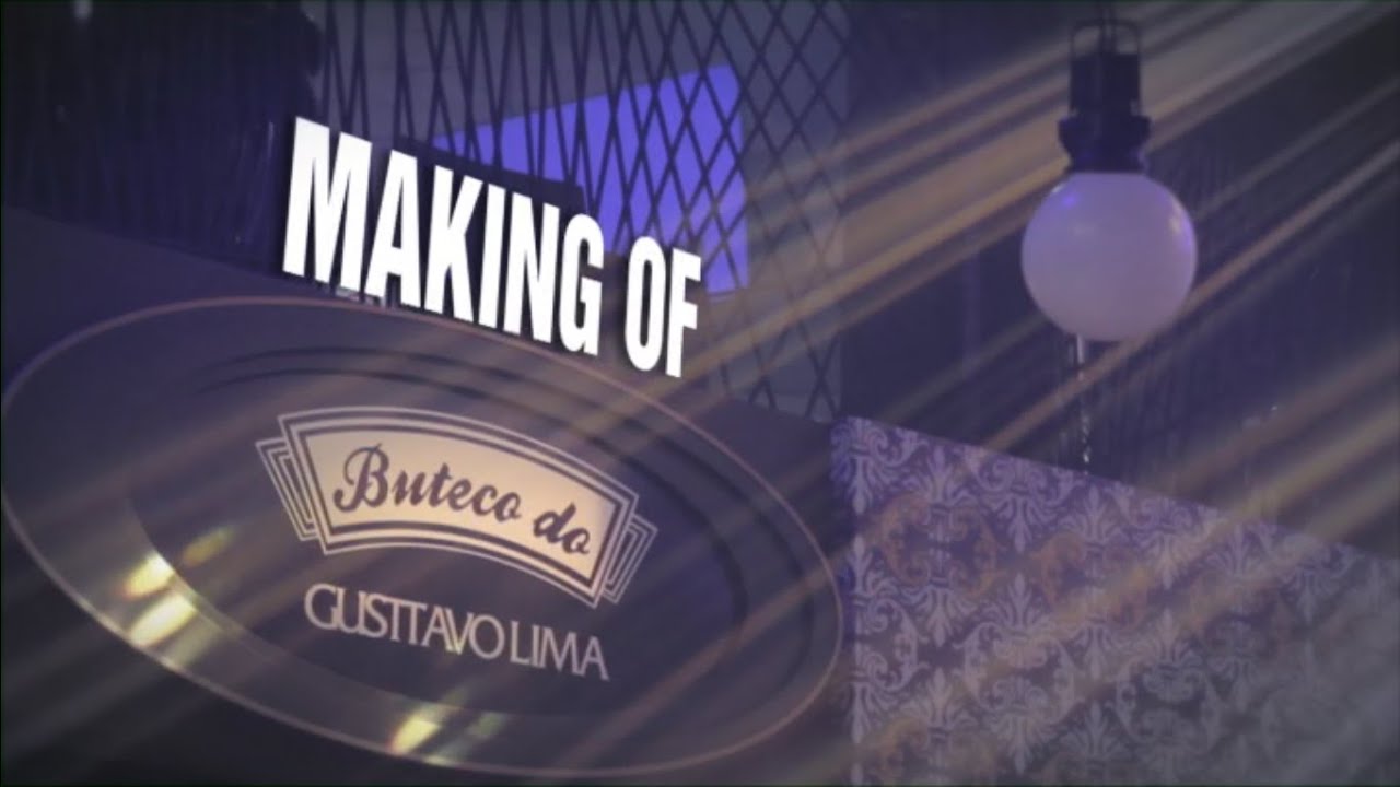 Making Of - Gusttavo Lima - Buteco do Gusttavo Lima - 2015
