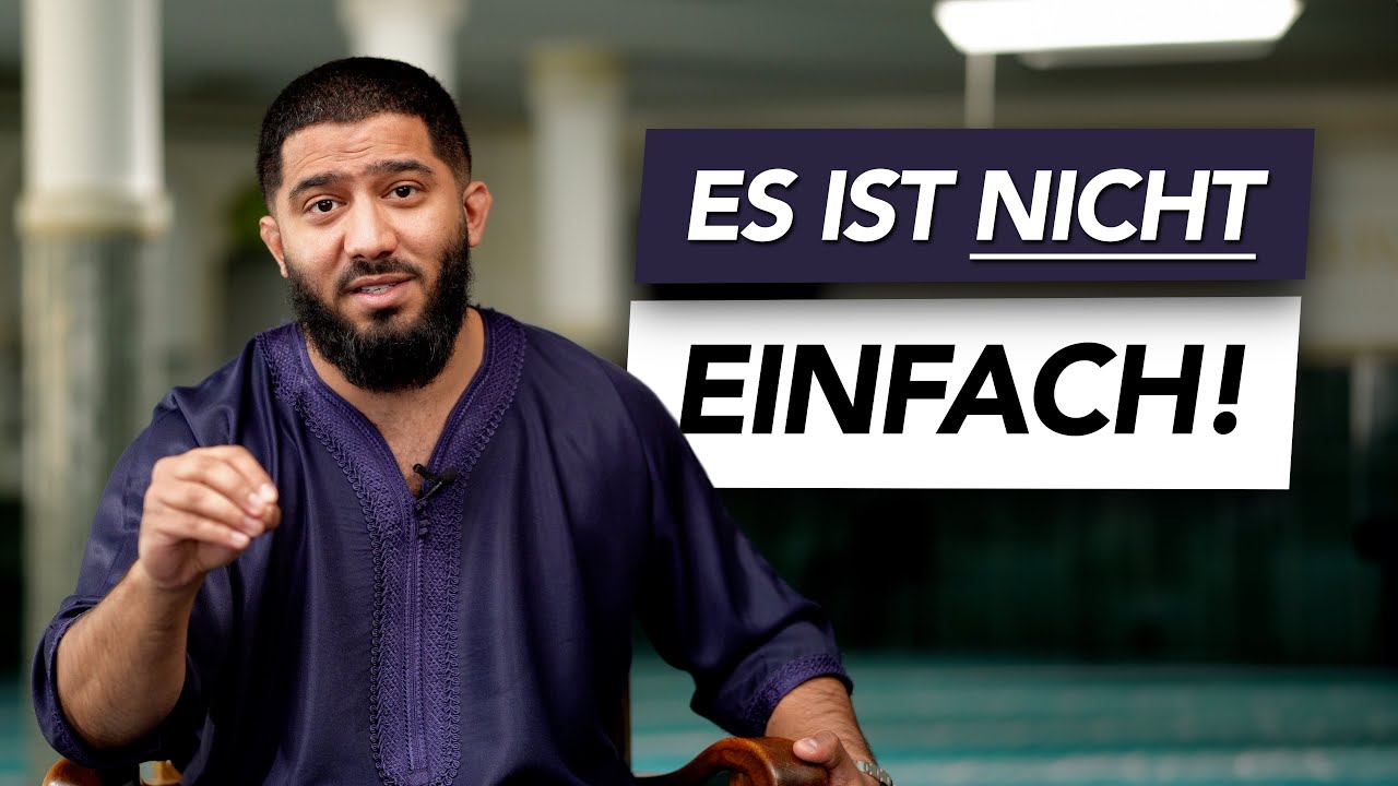 ES IST NICHT EINFACH! (Ramadan Tag 17 - 2024)