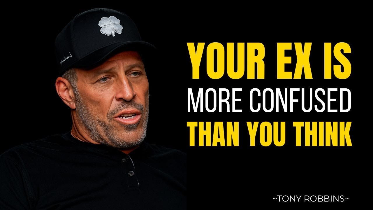 YOUR EX IS MORE CONFUSED THAN YOU THINK ||  tony robbins || best motivational speech