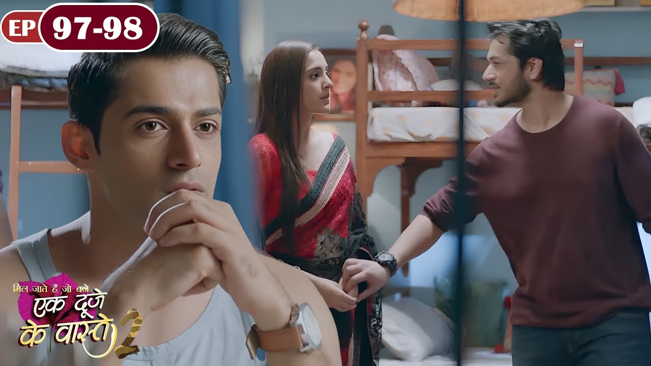 सुमन और विक्रम को साथ देखकर श्रवण को हुई  jealousy | Full Episode  97-98 | Ek Duje Ke Vaaste S2