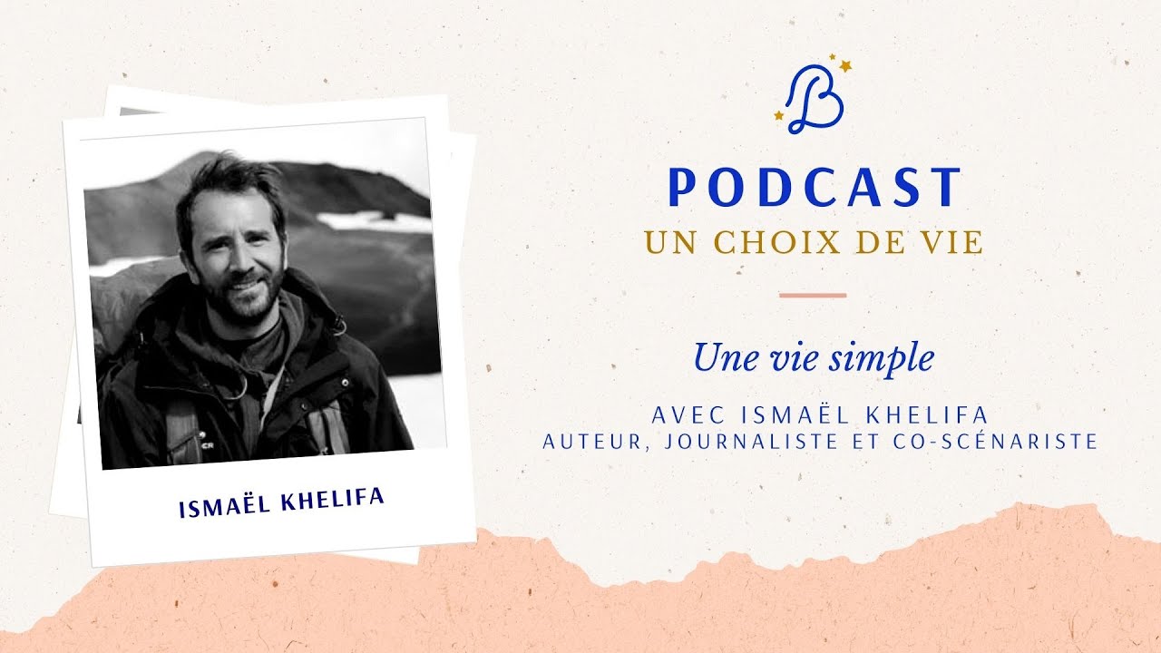 Une vie simple avec Isma&euml;l Khelifa