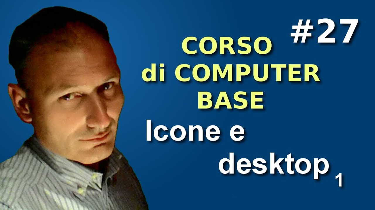 Maggiolina - Corso di Computer Base - 27 Icone e desktop 1p