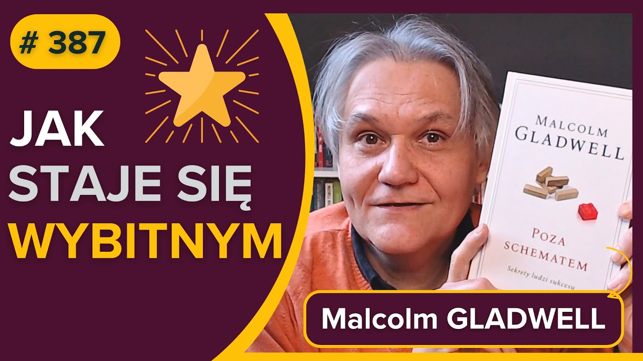 Jak staje się WYBITNYM - Malcolm GlADWELL - Poza Schematem - audiobook pl