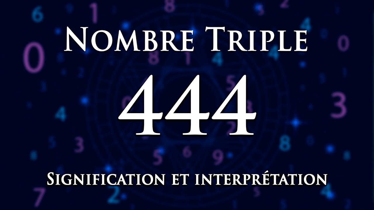 🌀 INTERPR&Eacute;TATION DU NOMBRE 444 : num&eacute;rologie et message ang&eacute;lique