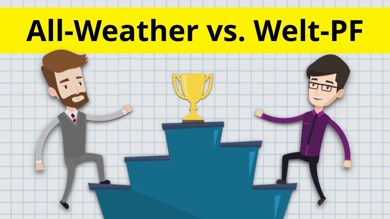 Weltportfolio Kommer vs. All Weather Portfolio: Welche Strategie ist besser? inkl. Musterportfolio