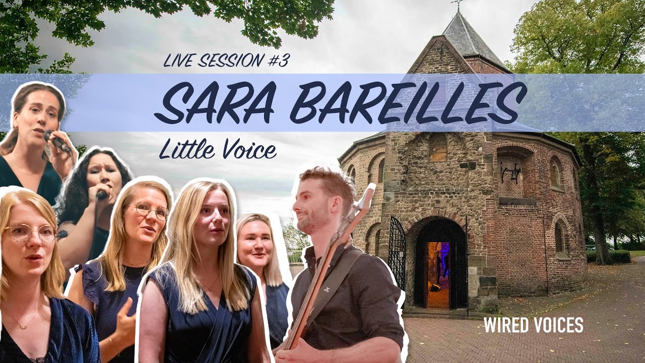Wired Voices | “Little Voice” (Sara Bareilles, Live at St. Nicholas Chapel) | Live Session #3