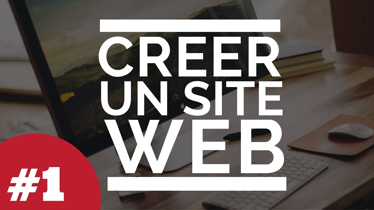 Comment créer un site web WordPress - 2019