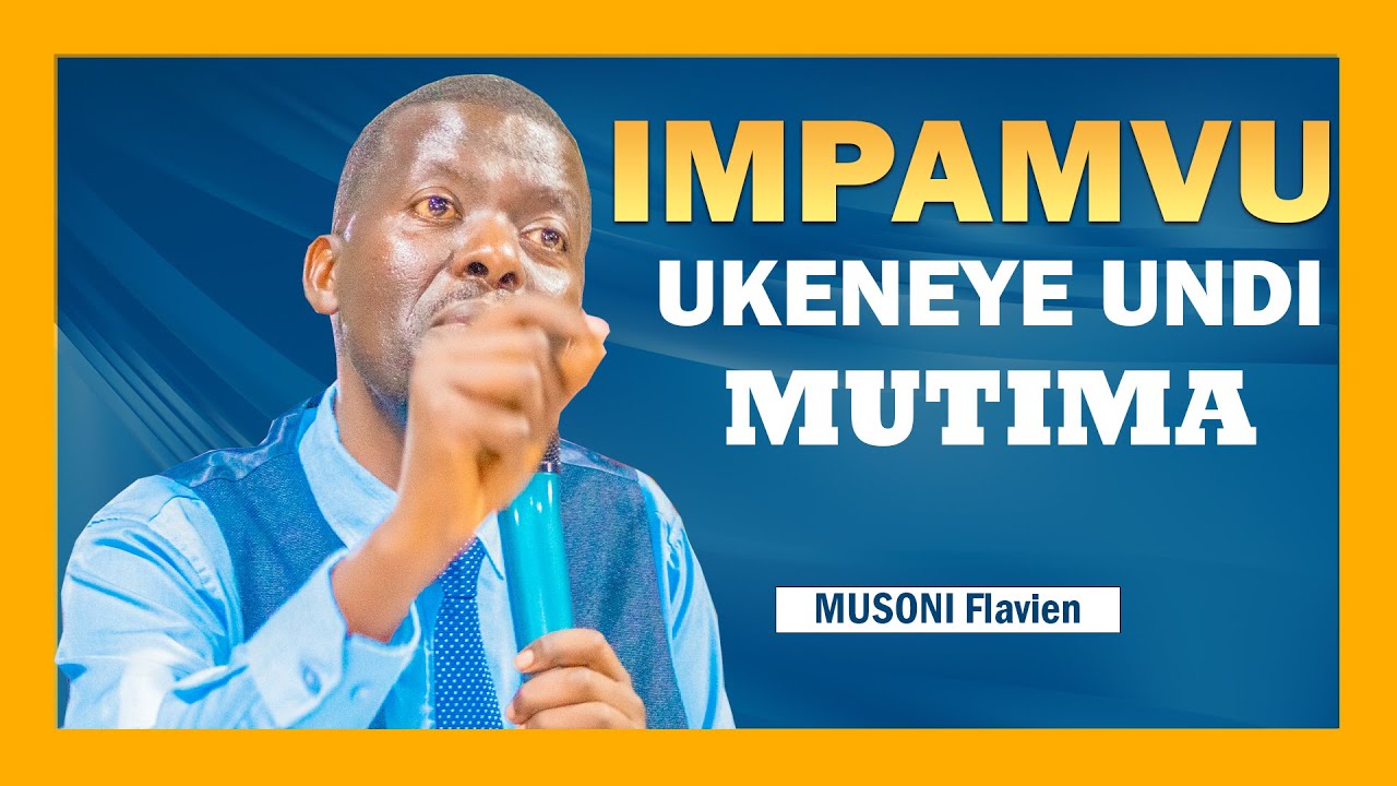 MUSONI Flavien:  "IMPAMVU UKENEYE UNDI MUTIMA"