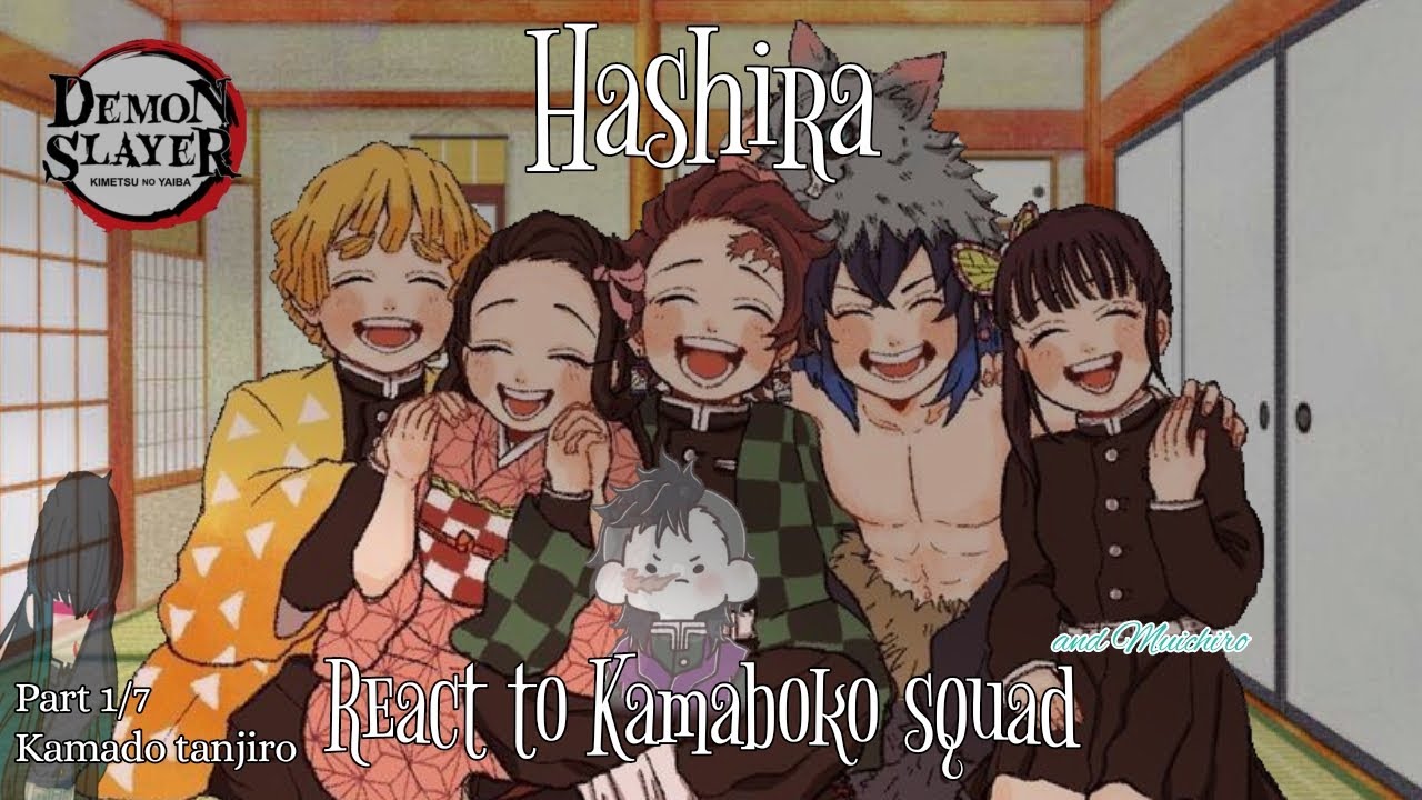 ☆Hashira React To Kamaboko Squad+Mui☆|K.Tanjiro|Part 1|Demon Slayer||kny||Gacha🇮🇩&🇬🇧 [ #erza-lip