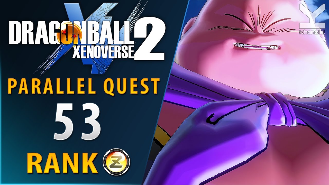 Dragon Ball Xenoverse 2 - Parallel Quest 53 - Rank Z