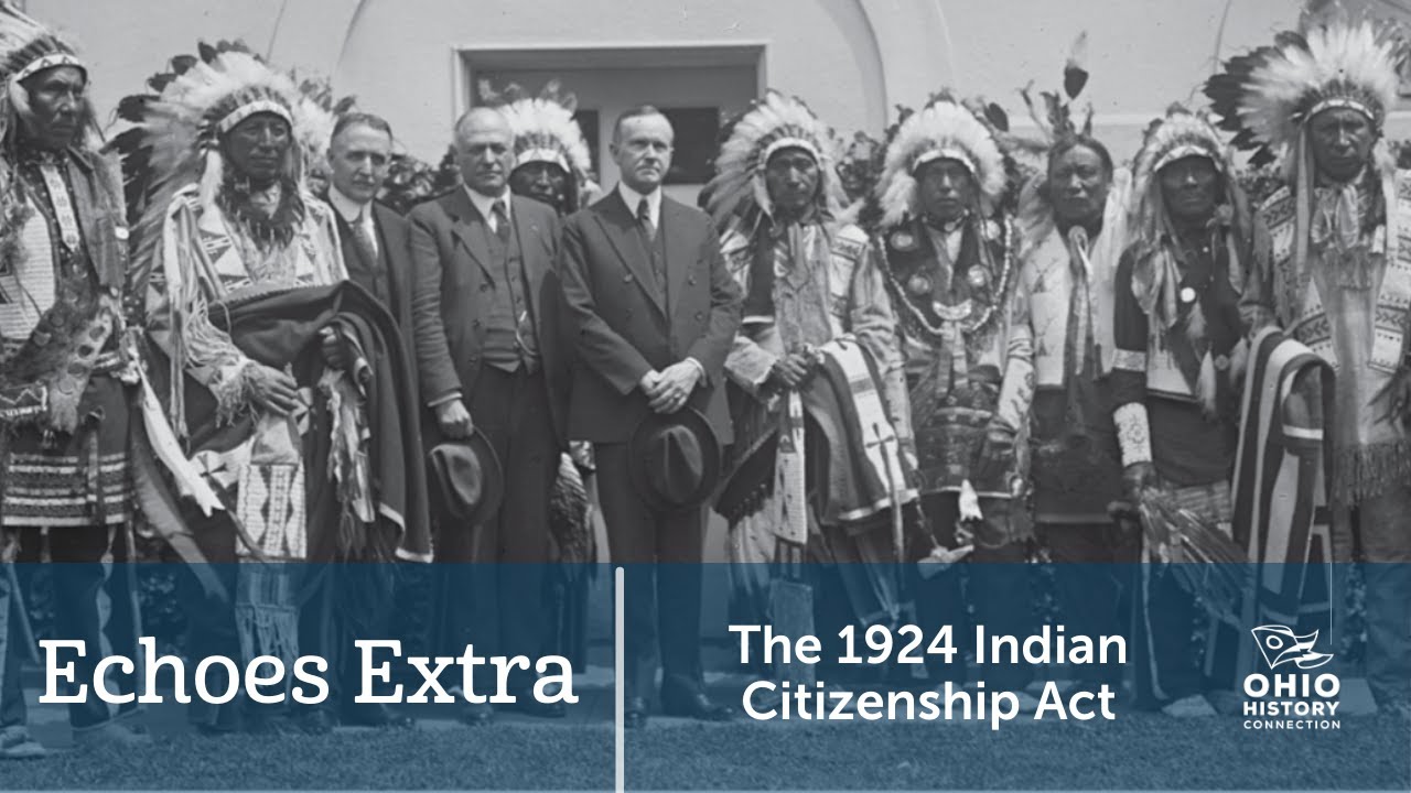 Echoes Extra: The 1924 Indian Citizenship Act