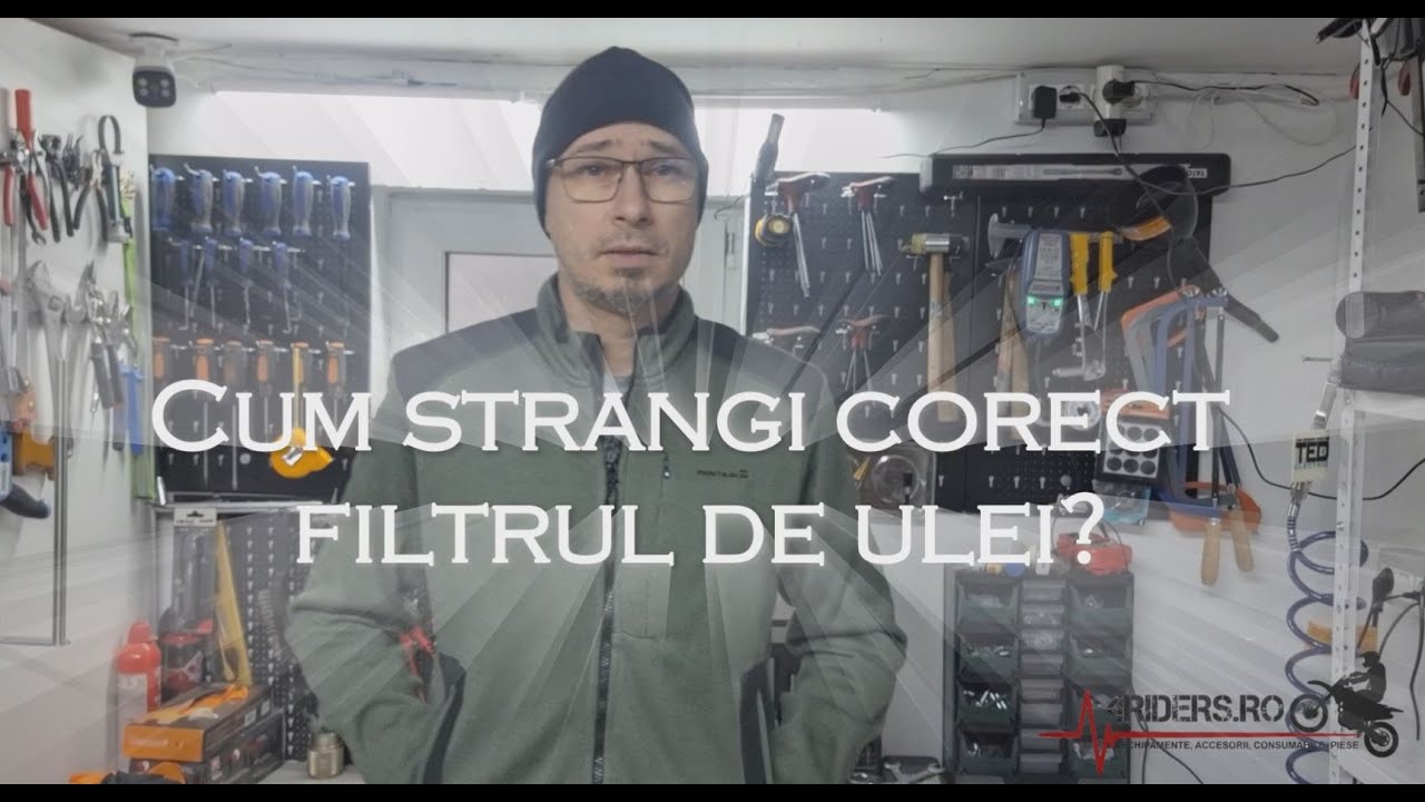 Cum strangi in mod corect un filtru de ulei?