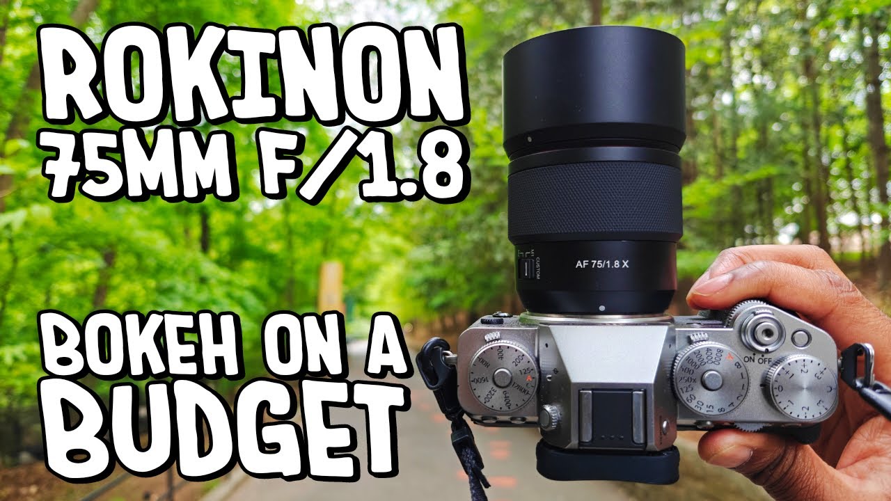 Beautiful Bokeh On A Budget Rokinon 75mm f/1.8 Fuji X Mount Lens