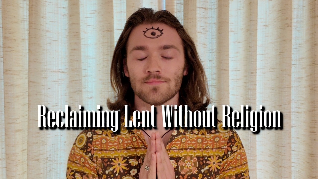 This Year I'm Trying Lent As A Non-Religious Person