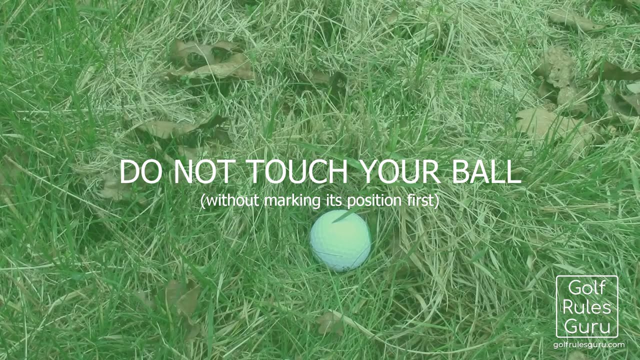 Do not touch your ball