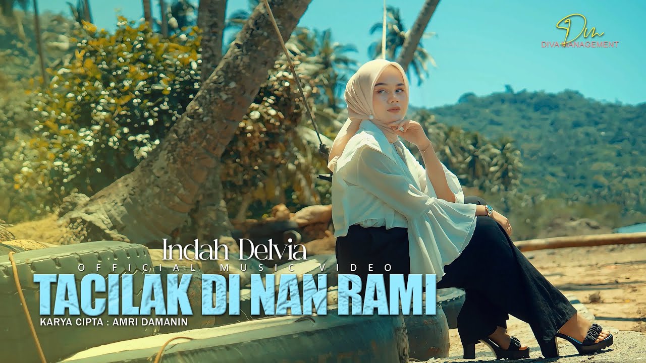 Indah Delvia - Tacilak Di Nan Rami (Official Music Video)