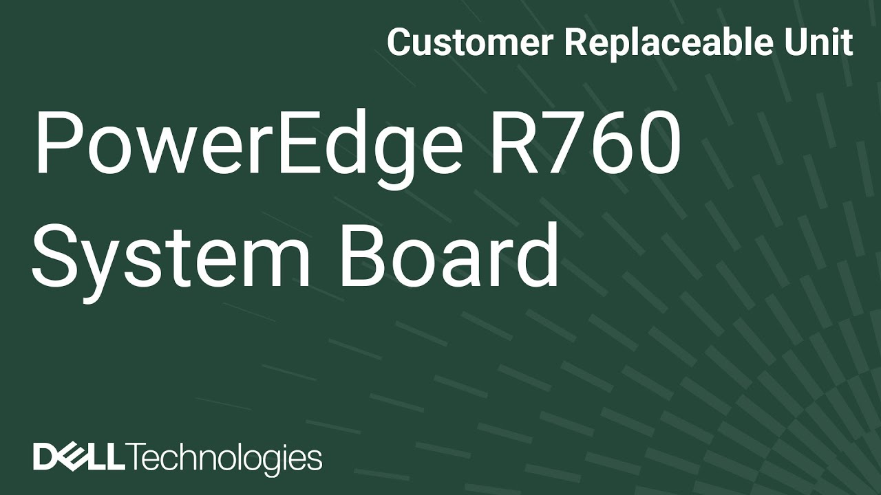 Dell PowerEdge R760: Remove/Install System Board