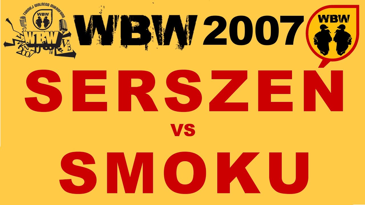 Serszeń 🆚 Smoku🎤 WBW 2007 el.1 (freestyle rap battle)