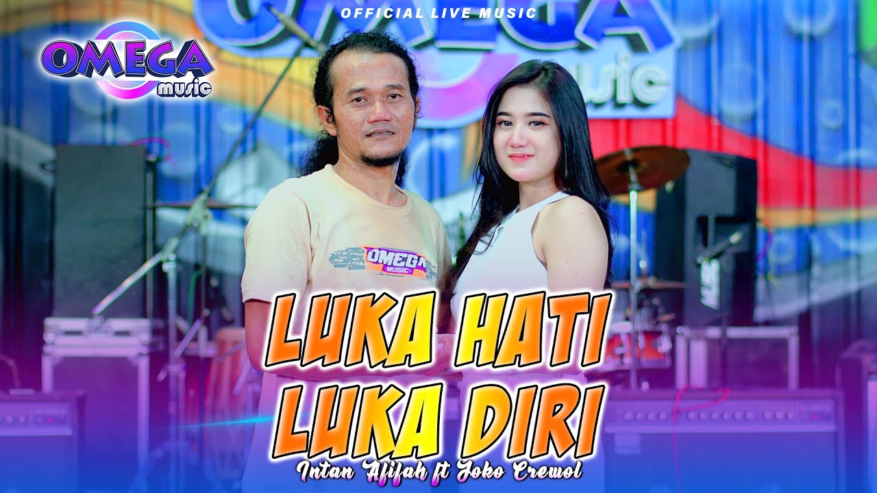 Luka Hati Luka Diri - Intan Afifah ft Joko Crewol (Omega Music)
