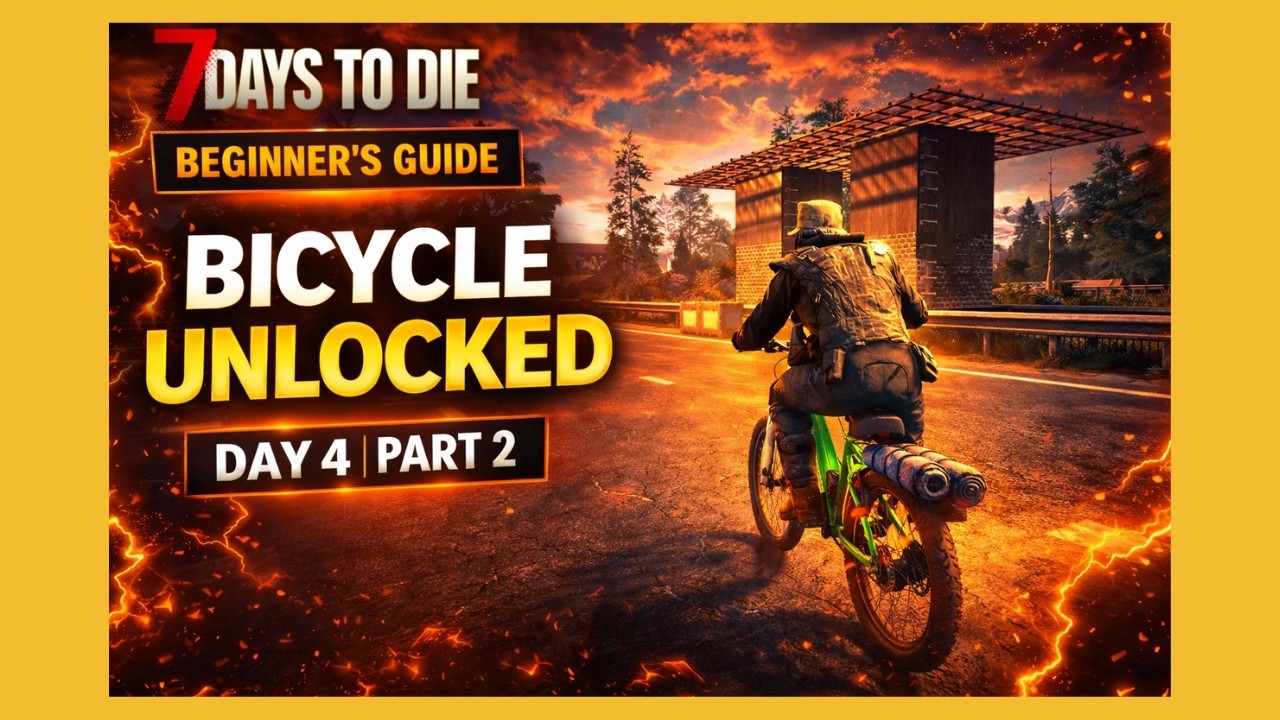 We Finally Got the Bicycle! | 7 Days to Die Beginner Guide Day 4 Part 2