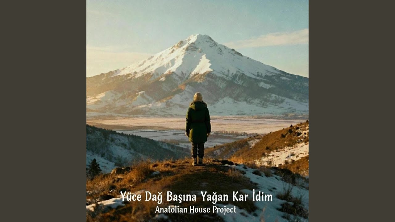 Yüce Dağ Başına Yağan Kar İdim