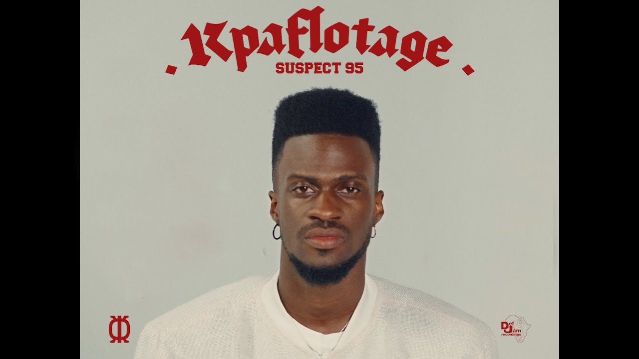 Suspect 95 - Kpaflotage (clip officiel)