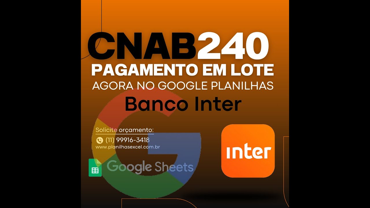 Google Planilhas: CNAB para pagamentos via PIX/TED/Transferência - Banco Inter