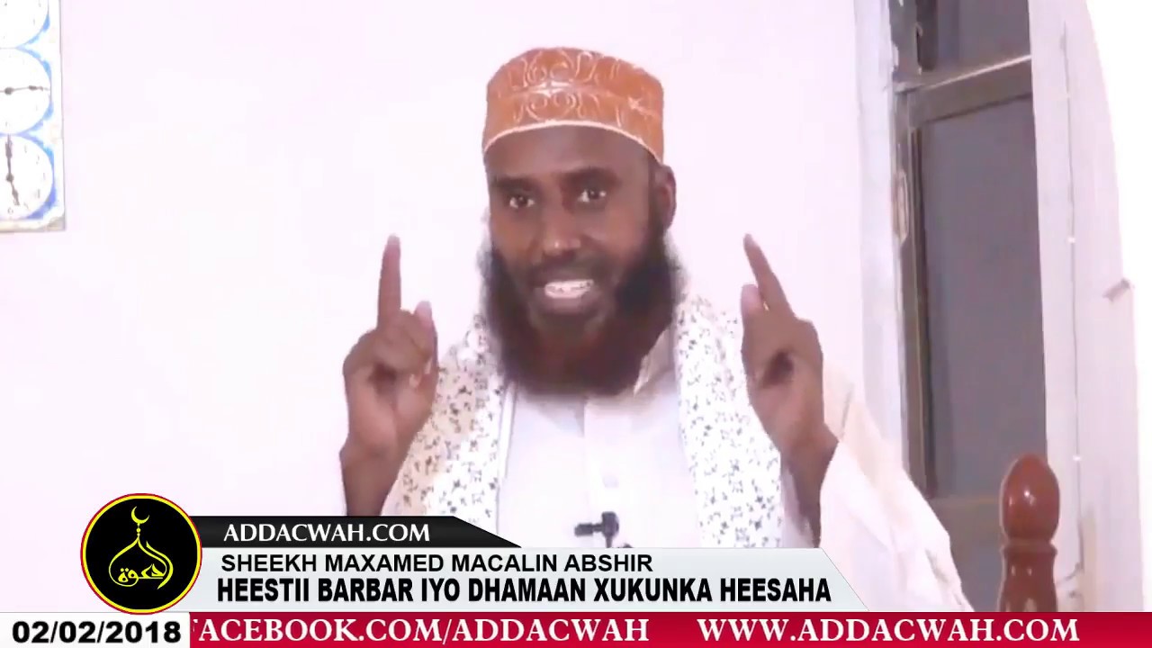 HEESTII BARBAR IYO XUKUNKA HEESAHA SHEEKH MAXAMED MACALIN