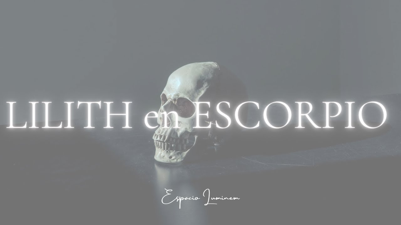 LILITH en ESCORPIO ♏️🖤