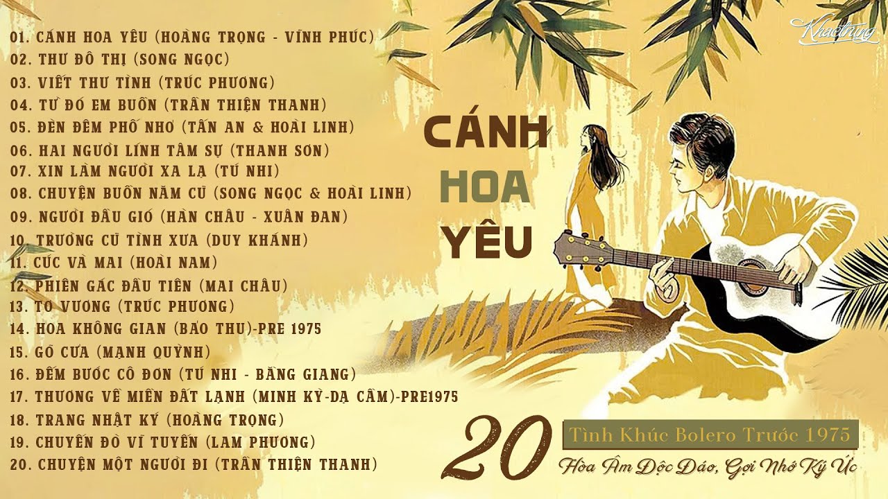 Trở Về Miền Ký Ức: 20 Bài Nhạc Vàng Hay Nhất Với Hòa Âm Chuẩn Xưa