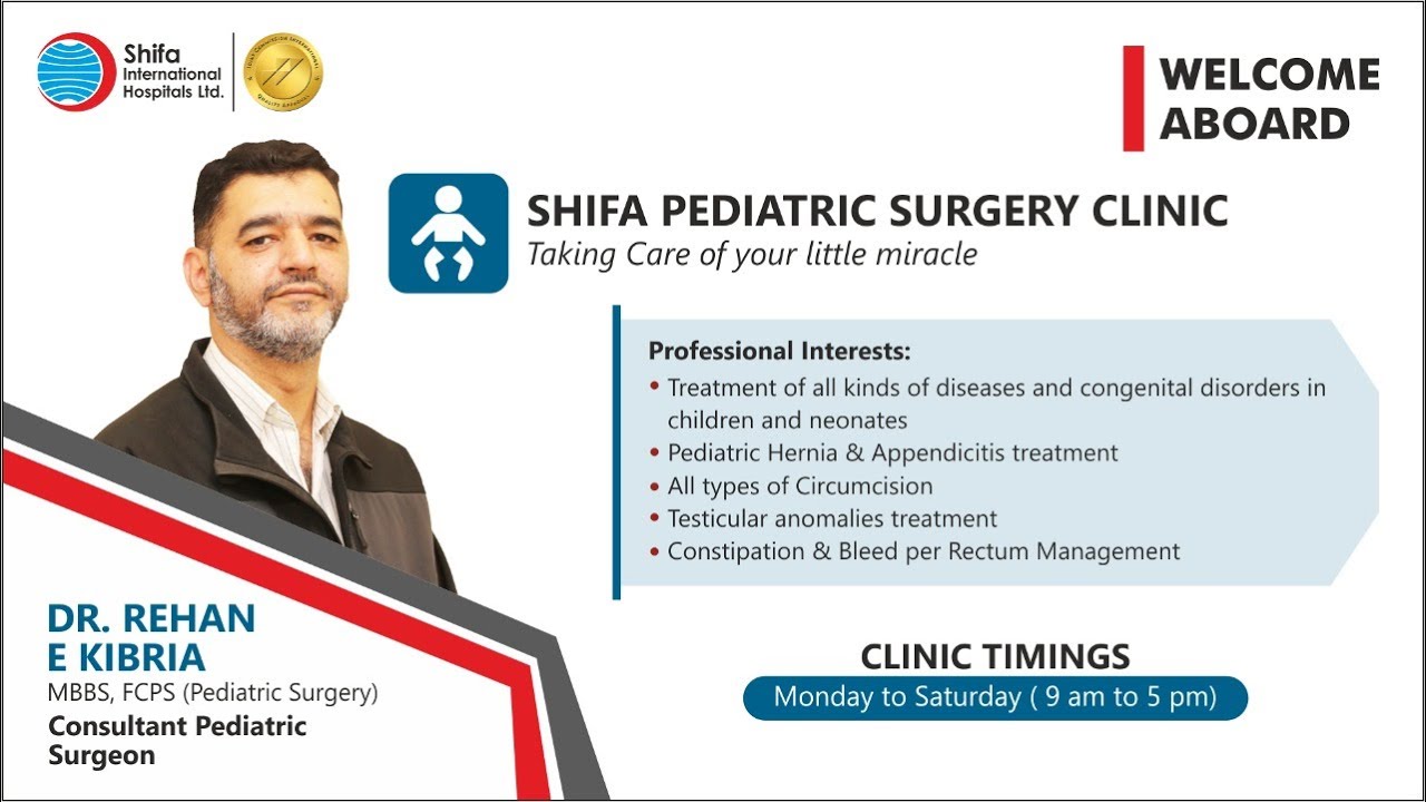 Our Doctors Our Pride! Shifa Family Welcomes Dr. Rehan E Kibria (Paediatric Surgeon)