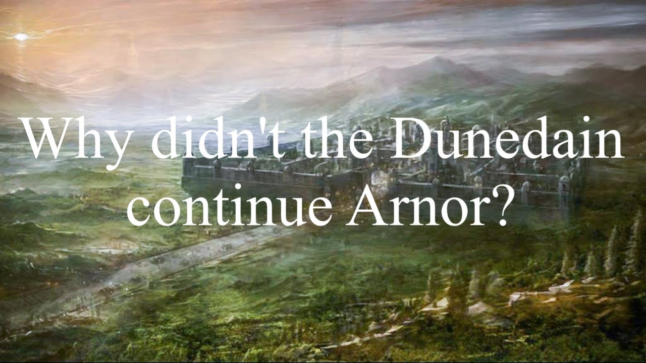 Why didn't the Dunedain continue Arnor?