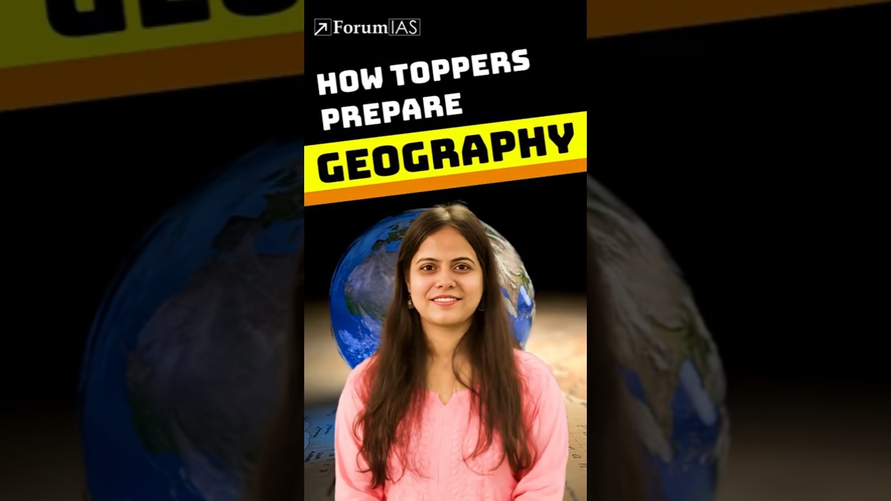 How toppers prepare Geography &ndash; Shakti Dubey IAS 1