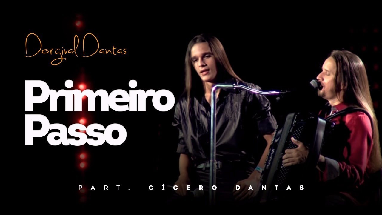 Dorgival Dantas - Primeiro Passo - Part. C&iacute;cero Dantas [DVD Simplesmente Dorgival Dantas]