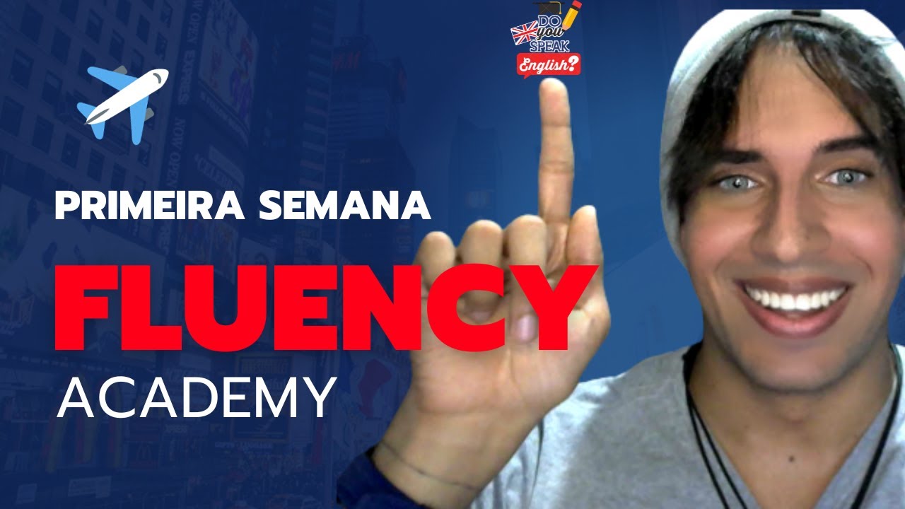 Minha Primeira Semana na Fluency Academy: Experiência e Impressões!