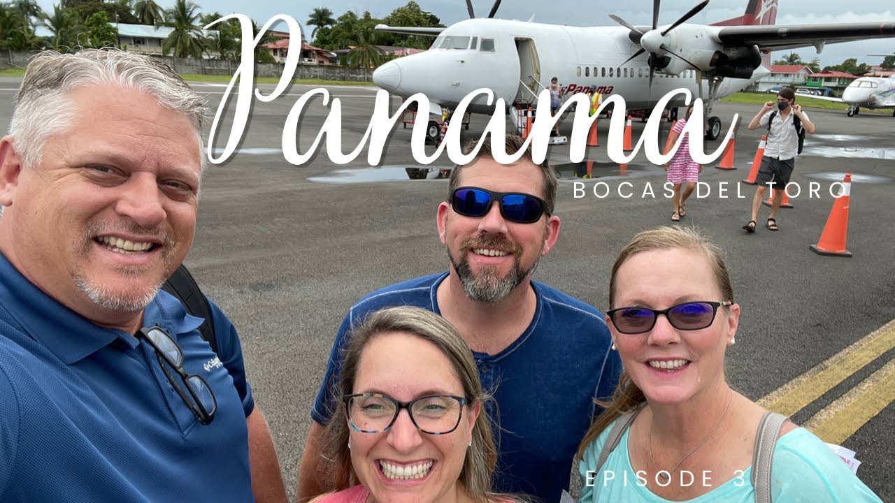 Travel - Panama 2022 - Episode 3 - Getting to Bocas