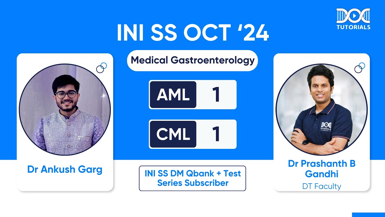INI SS DM Medical Gastro Dr Ankush Garg, CML - 1 & AML - 1 | Success Story with Dr Prashanth Gandhi