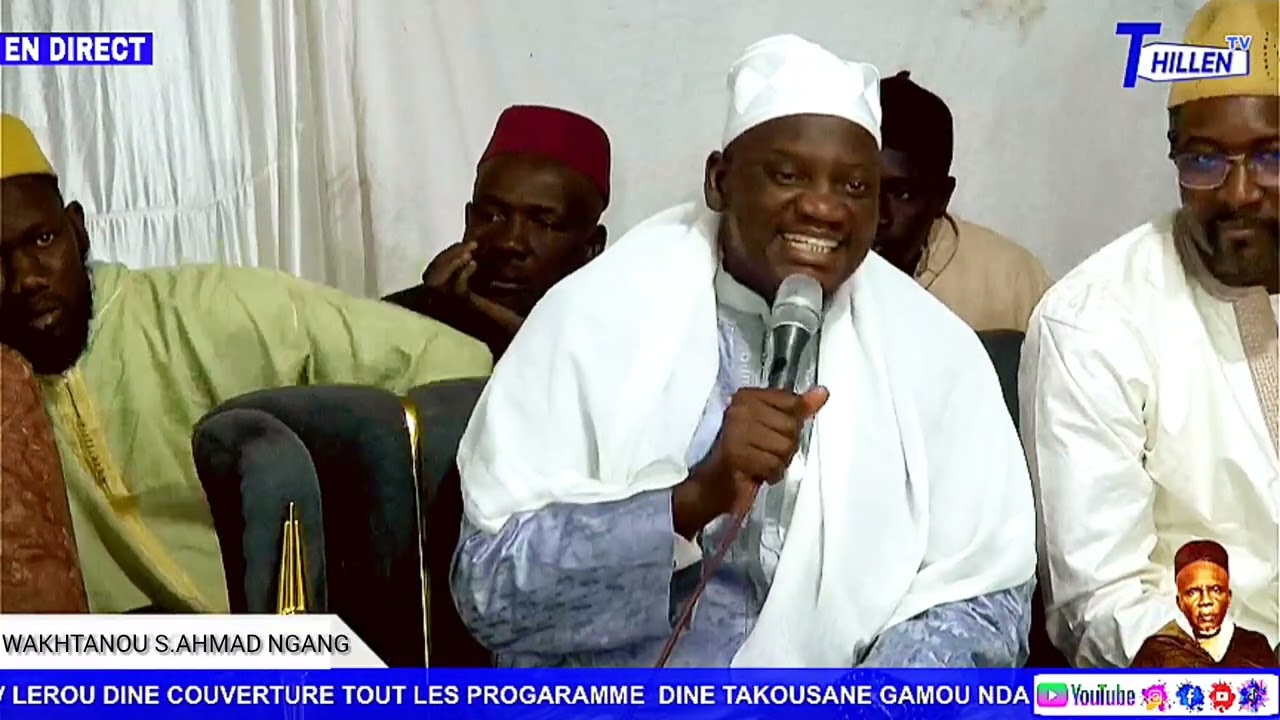 🔴WAKHTAN AHMAD NGANG TAKOUSAN S.BABACAR SY À LOUGA @THILLENETV. 