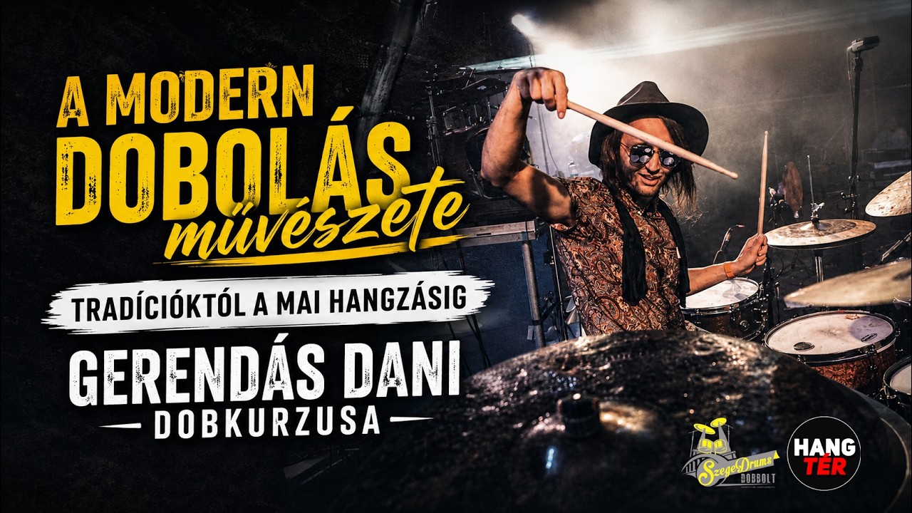 A modern dobolás művészete - Tradícióktól a mai hangzásig - Gerendás Dani dobkurzusa @hangter
