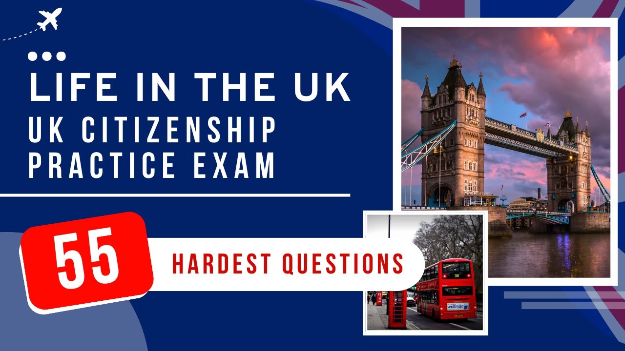 Life In The UK Test 2026 Practice Exam - UK Citizenship (55 Hardest Questions)