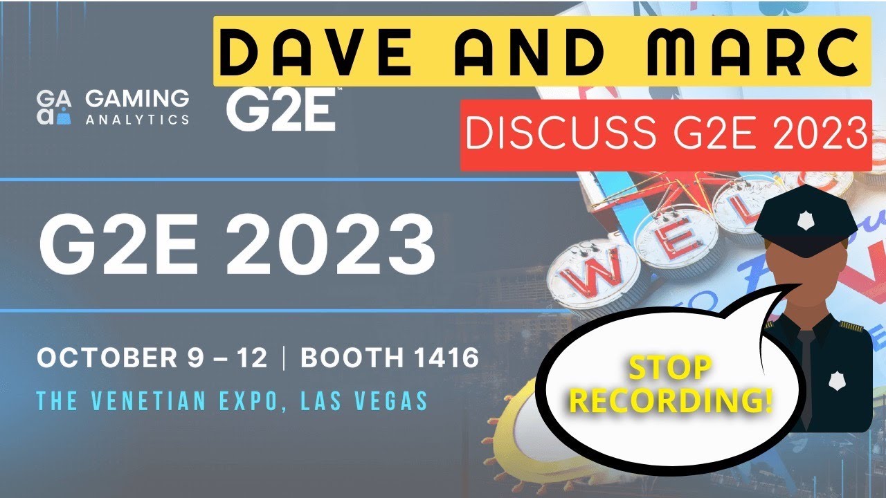Dave and Marc discuss G2E 2023 and more!!