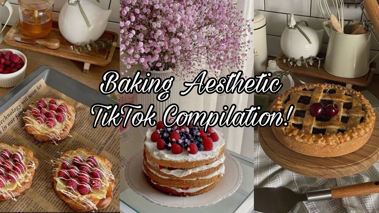 Baking Aesthetic TikTok Compilation! 🧁🍓🍰