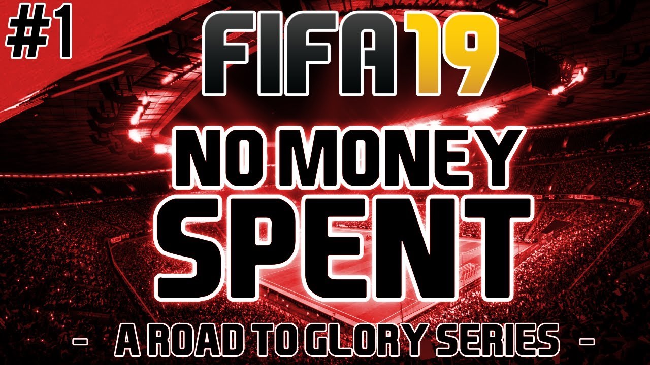 FIFA 19 Ultimate Team | No Money Spent (RTG) | Episode 1 - Starter Packs & Squad Builder (Pilot)