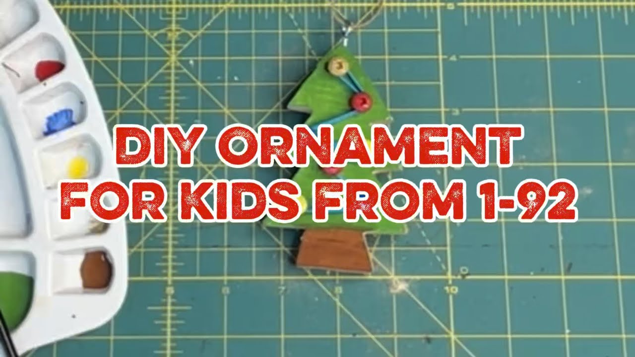 DIY Ornament for Kids from 1-92