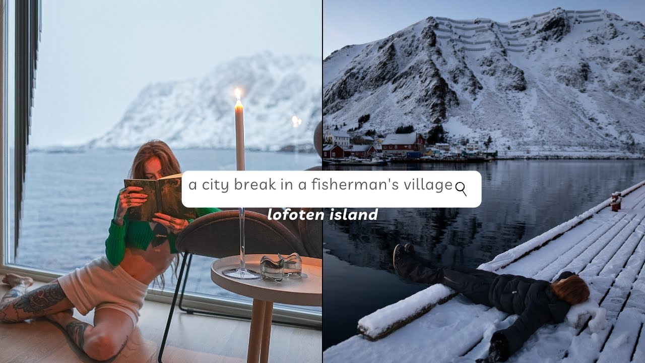 EP.02/Winter City break in a fisherman's village/ Lofoten Island, Norway.