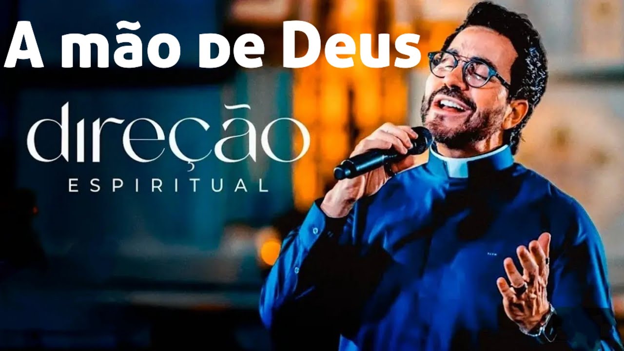 Como sentir a mão de Deus? Força, Conversão e Evangelho - Direção Espiritual Padre Fábio de Melo #25