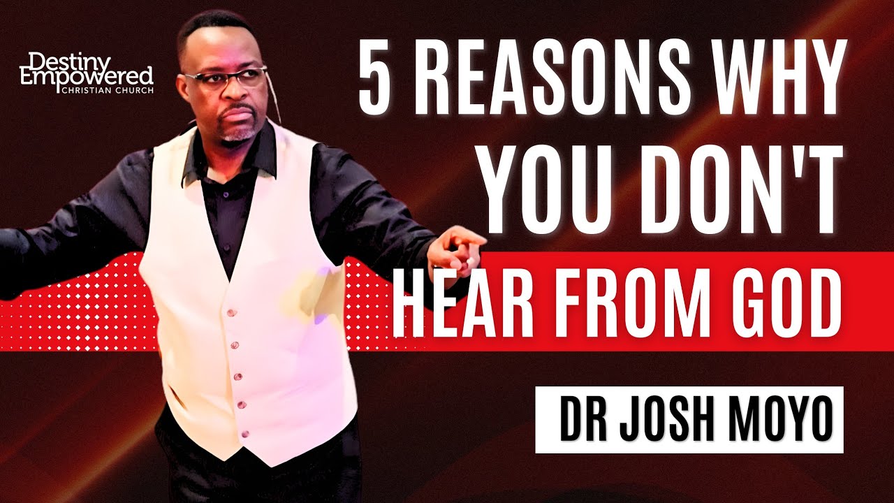 5 Reasons Why You Don't Hear from God | Dr Josh Moyo | 18 Jan 2026
