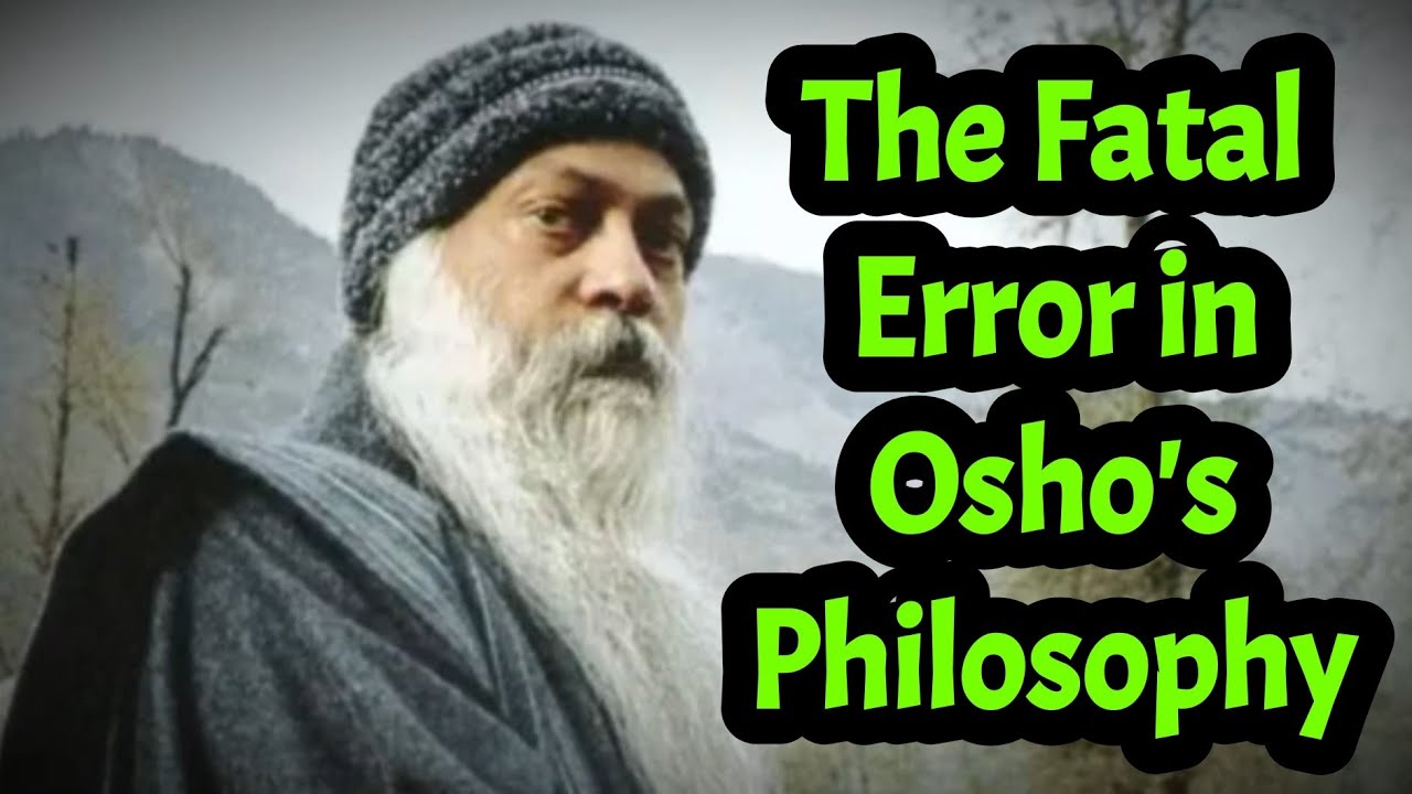 The Fatal Error in Osho's Philosophy #osho #oshoquotes #oshomeditation #oshohindi  #oshinoko 