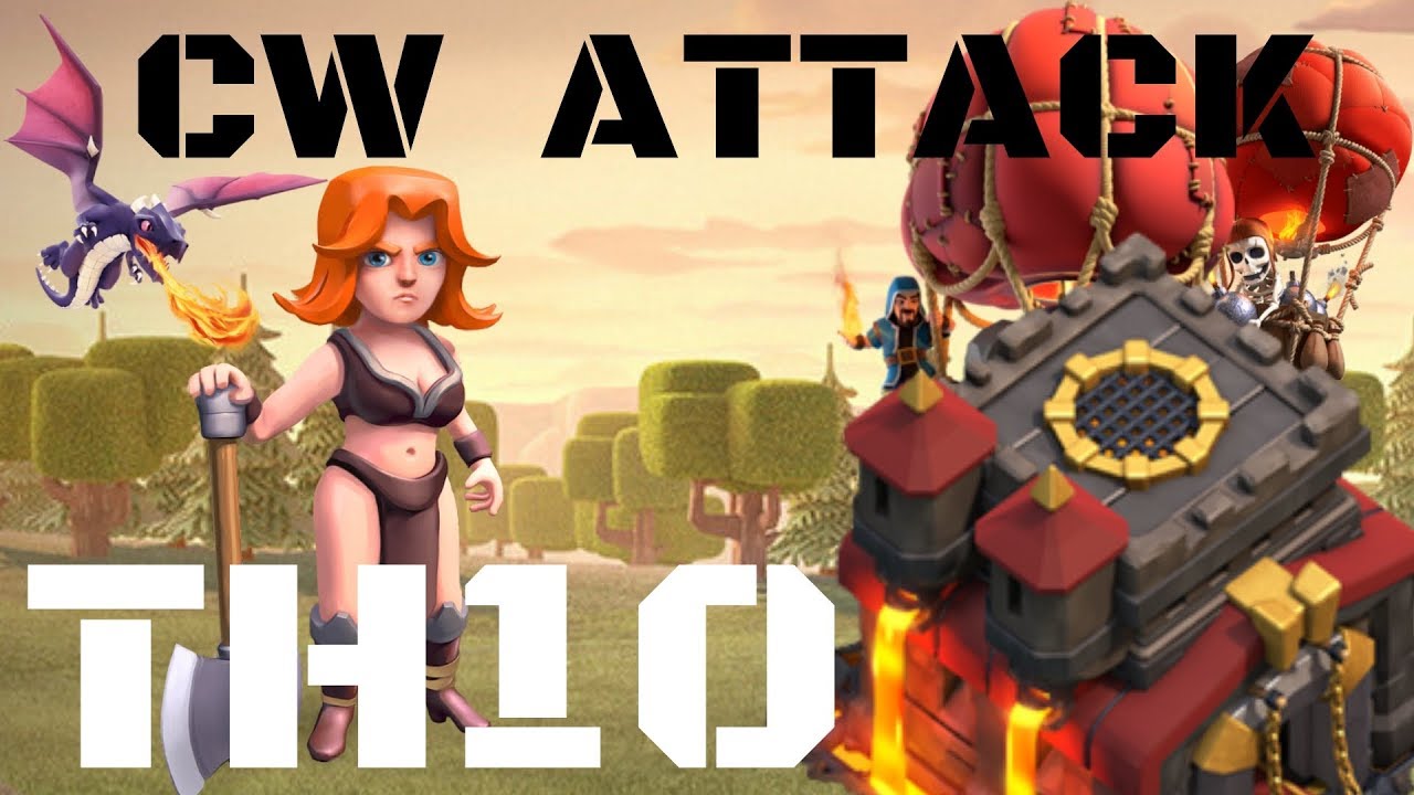 CW ATTACK 2019 TH10 ! th10 attack strategy / th10 3 star attack strategy / Clash of clans attack
