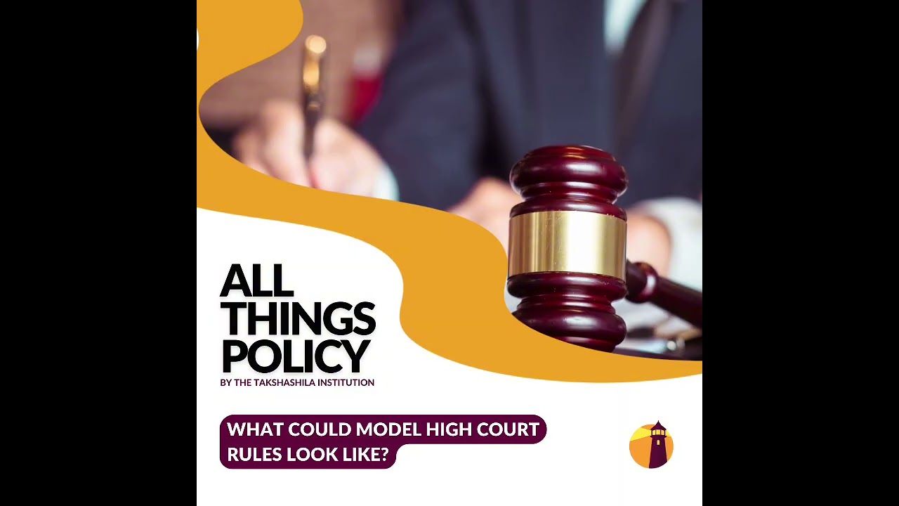 All Things Policy | What Could Model High Court Rules Look Like?